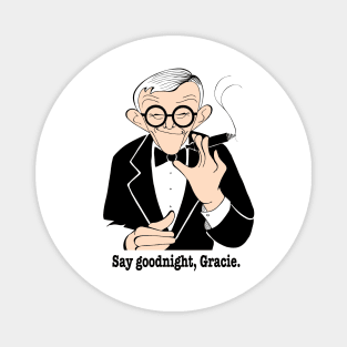 George Burns classic comedian Magnet